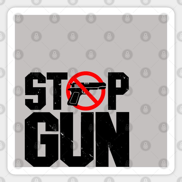 Stop Gun Violence Gun Safety Vintage Retro Awareness Slogan Magnet by BoggsNicolas